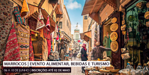 MARROCOS | EVENTO ALIMENTAR, BEBIDAS E TURISMO