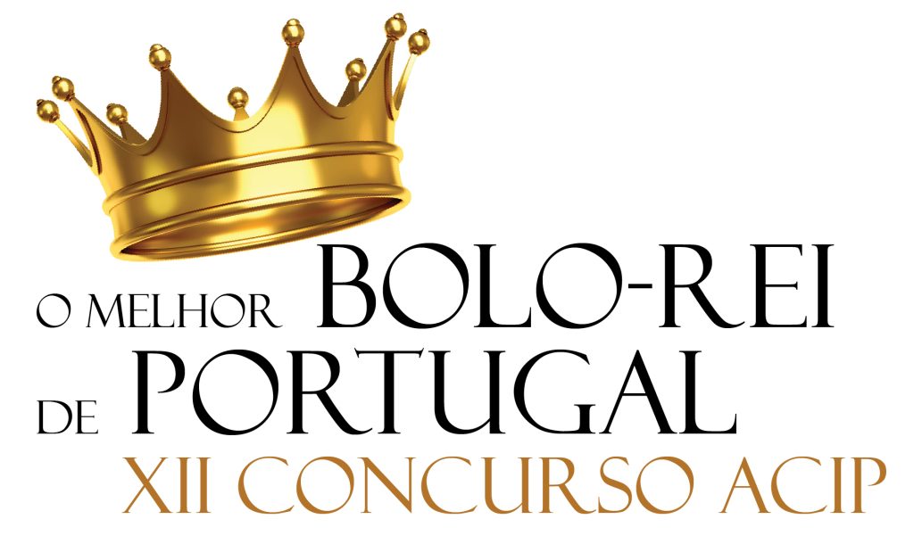 XII Concurso ACIP – “O Melhor Bolo-Rei de Portugal” – Inscrições abertas